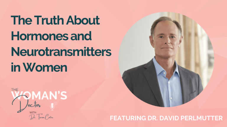 Dr. David perlmutter on The Woman's Doctor Podcast