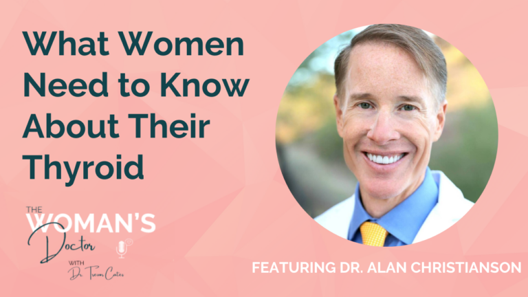 Dr. Alan Christianson on The Woman's Doctor Podcast