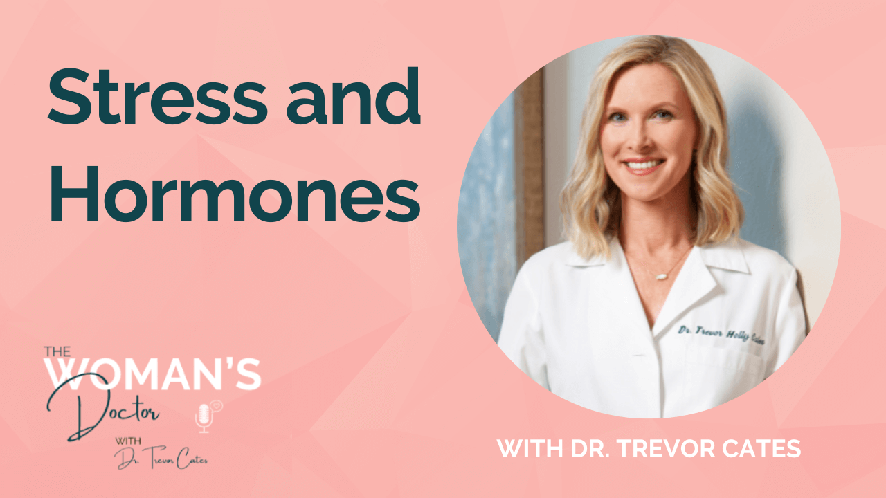 Dr. Trevor Cates on The Woman's Doctor Podcast