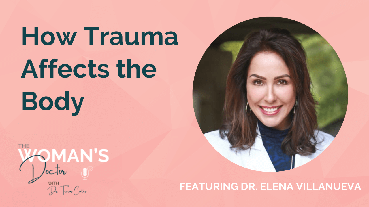 Dr. Elena Villanueva on The Woman's Doctor Podcast