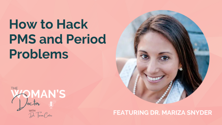 Dr. Mariza Snyder on The Woman's Doctor Podcast