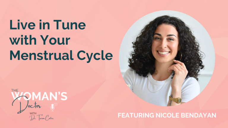 Nicole Bendayan on The Woman's Doctor Podcast