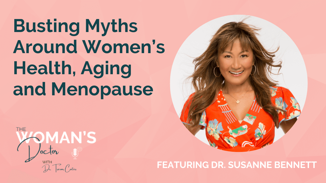 Dr. Susanne Bennett on The Woman's Doctor Podcast